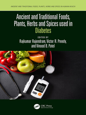 cover image of Ancient and Traditional Foods, Plants, Herbs and Spices used in Diabetes